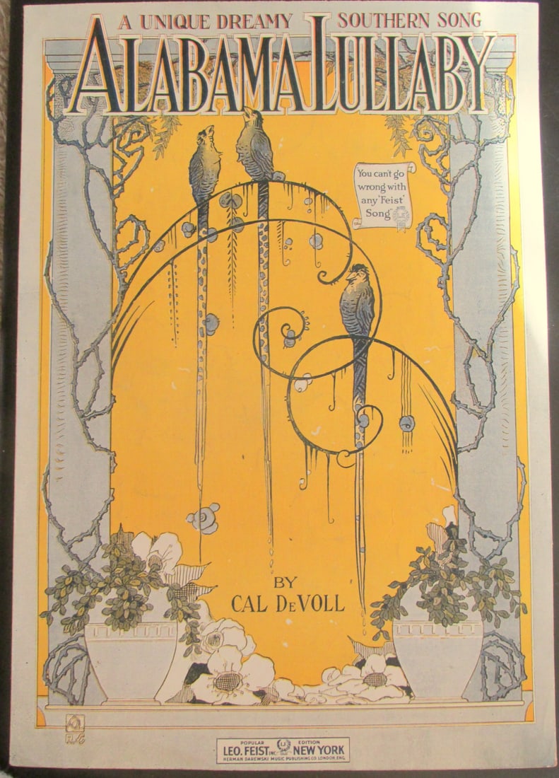 Alabama Lullaby: Alabama Lullaby A Unique Dreamy Southern Song. Art Nouveau cover Composer: Cal DeVoll Type: Sheet Music Edition: 1st Publisher: Leo Fiest