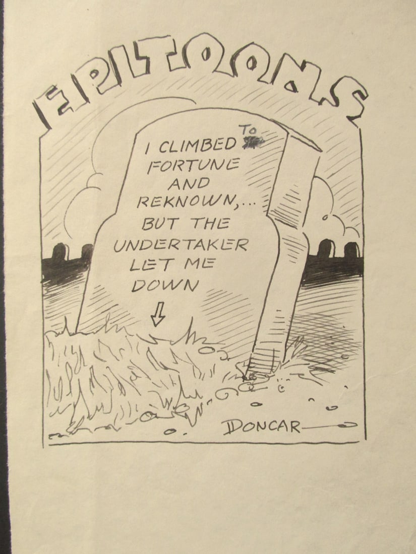 Undertaker Let Me Down: Original Jingletoon Undertaker Let Me DownOur research indicates that this cartoon was a collaboration between Patrick Leo Donahoe & Joseph Carroll. Thus the pen name "Doncar". <