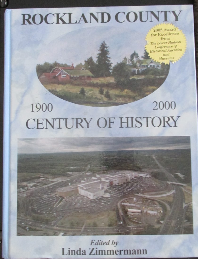 Rockland County New York - Century of History: Rockland County New York - Century of History 1900 - 2000 Author: Linda Zimmermann Illustrations: B/W Photos Dated: 2002 Pages: 360<