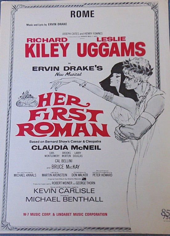 Evan Drake - Her First Roman - Sheet Music: Evan Drake - Her First Roman - Sheet Music - Rome Richard Kiley and Leslie Uggams in Evin Drake's New Musical Her First Roman. Based on Bernard Shaw's Caesar and Cleopatra. Rare. Composer: Evin Drake<