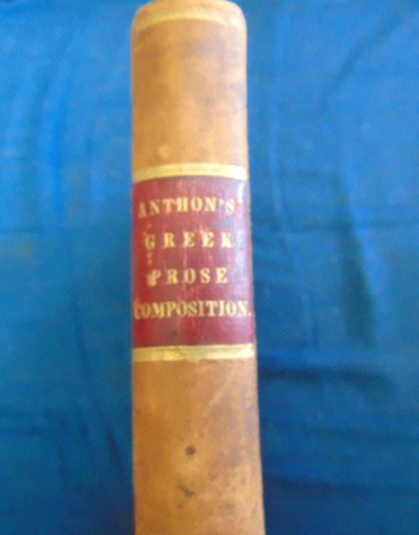 An Introduction to Greek Prose Composition: An Introduction to Greek Prose Composition with Copious Explanatory Exercises in which all the Important Principles of Greek Syntax are Fully Elucidated. Author: Charl
