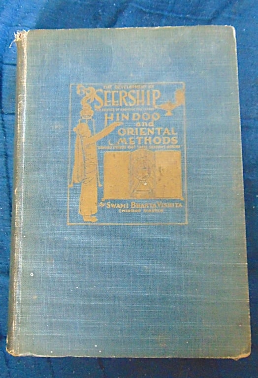 The Development of Seership Vishita Swami Bhakta: The Development of Seership, The Science of Knowing the Future Hindoo and Oriental Methods Author: Vishita, Swami Bhakta Dated: 1915 Pages: 384
