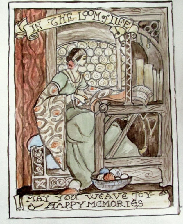 In The Loom of Life May You Weave Joy: In the Loom of Life May You Weave Joy and Happy Memories Medium: Watercolor Date: 1909 Signed: Monogram TG? 09 Style: Arts and Crafts Size: 9 x 7" Pro
