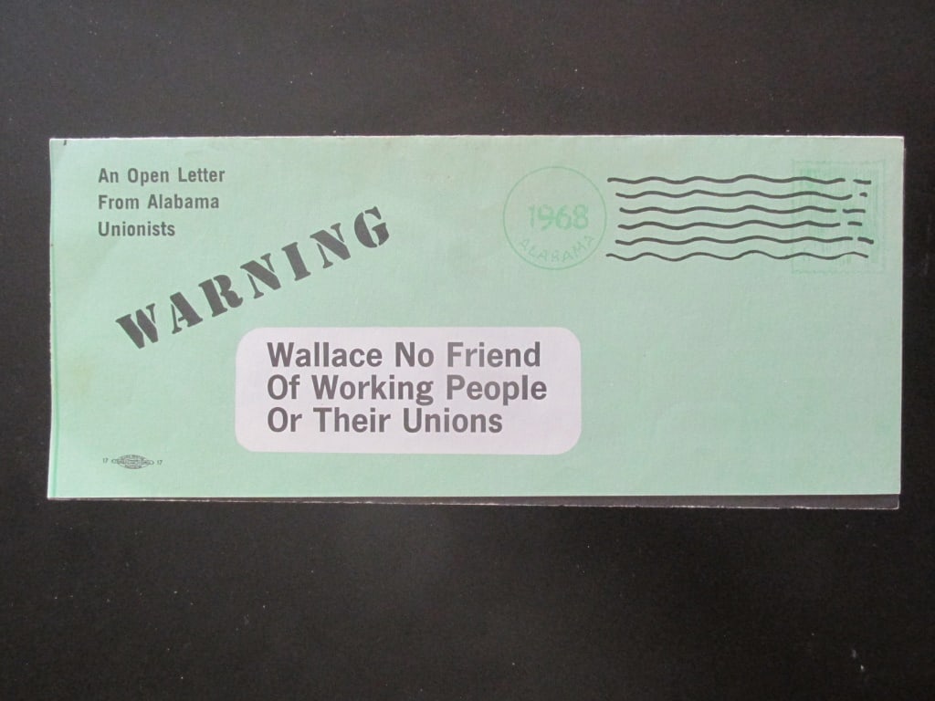 Open Letter to George Wallace From Unions: An Open Letter From Alabama Unionists Scarce Dated: 1968 Type Pamplet Size: 6 pages folded Publisher: Alabama Unionists Provenance: Hill House Condition Report Minor wear. Very good.