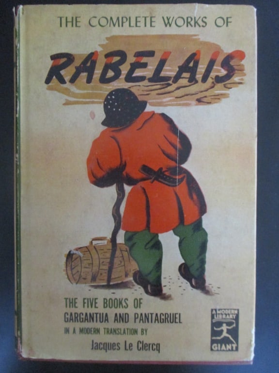 The Complete Works of Rabelais: The Complete Works of Rabelais With Dust Jacket. Modern Library Giant G65 Author: Rabelais Dated: 1936 Publisher: Modern Library Size: 8vo Binding: Hardcover Dust Jacket Type: Literature - Classics