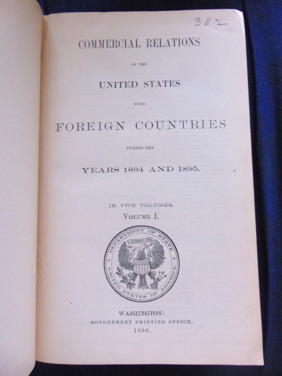 Commercial Relations of the United States 1894 -95: Commercial Relations of the United States br>with Foreign Countries During the Years 1894 and 1895. Volume 1 Dated: 1896 Publisher: Washington - GPO Binding: Hardcover Condition Report: X-Lib. Good