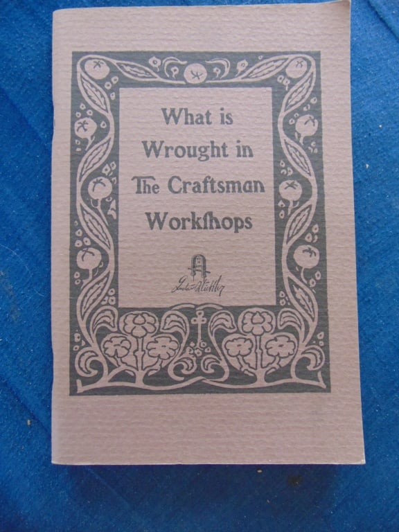 What Is Wrought In the Craftsman Workshops (1 of 1)