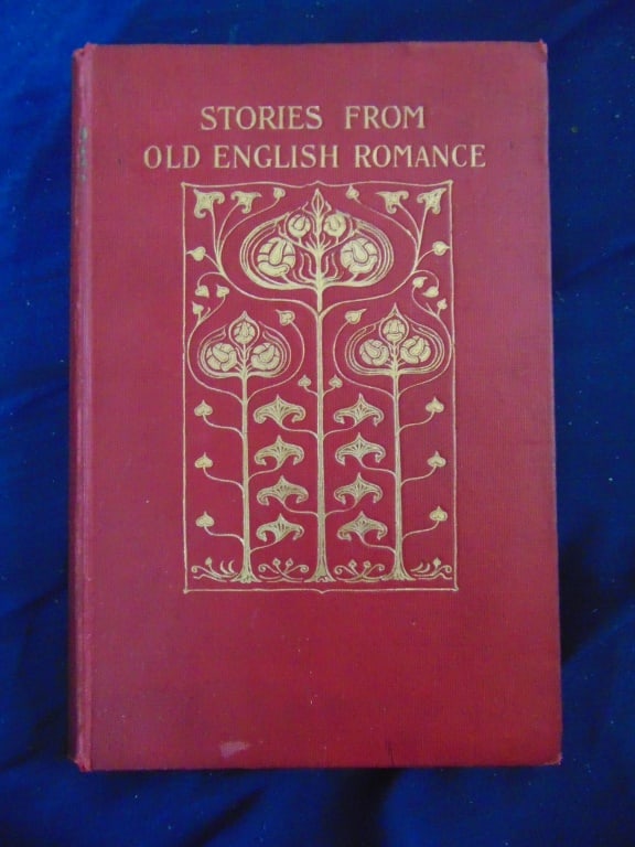 Stories From Old English Romance: Stories From Old English Romance Art Nouveau Binding. Author: Joyce Pollard Dated: 1912 Pages: 148 Publisher: Frederick A. Stokes Edition: First Edition Size: 8vo Binding: Decorated Hardcover Type: