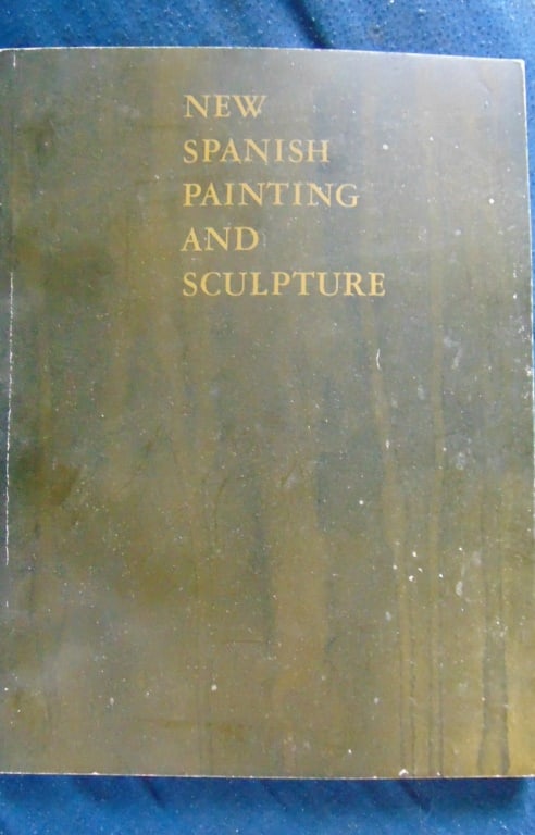 New Spanish Painting and Sculpture: New Spanish Painting and Sculpture Illustrations: B/W Photos Dated: 1970 Pages: 63 Publisher: MOMA Edition: First Edition Size: 4to Binding: Trade