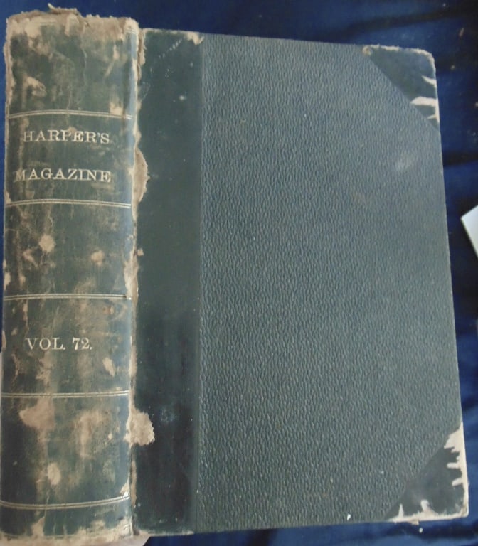 Harper's New Monthly Magazine Volume 72: Harper's New Monthly Magazine Volume 72 December 1885 to May 1886. Illustrations: B/W Plates Dated: 1886 Edition: First Edition Size: 8vo Binding: Half Leather