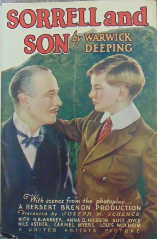 Sorrell and Son - DJ Photoplay: Sorrell and Son First Photoplay Edition. With scenes from the photoplay - A Herbert Brenon Production presented by Joseph M. Schenck with H. B. Warner, Anna Q Nilsson, Alice Joyce, Nils Asther,