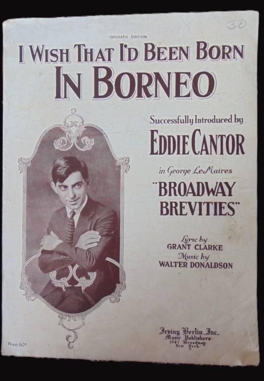 I Wish That I'd Been Born in Borneo - Eddie Cantor (1 of 4)