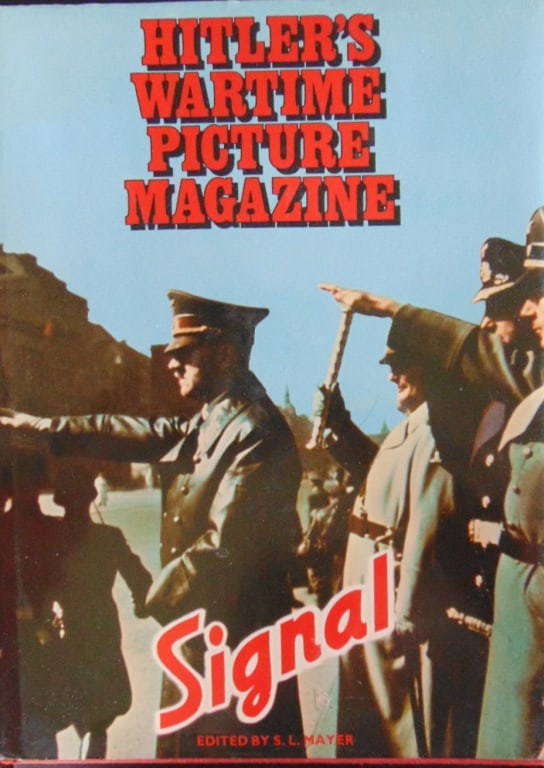 Hitler's Wartime Picture Magazine - Signal (1 of 1)