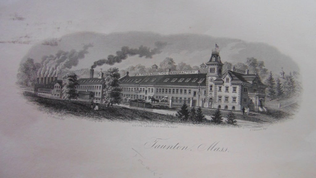Field Sons Tack Manufactory Taunton Mass: Field Sons Tack Manufactory Taunton Mass The Albert Field Tack Company is set east of Spring Street and south and west of the Mill River, southeast of Taunton's center. The front-facing main office bu