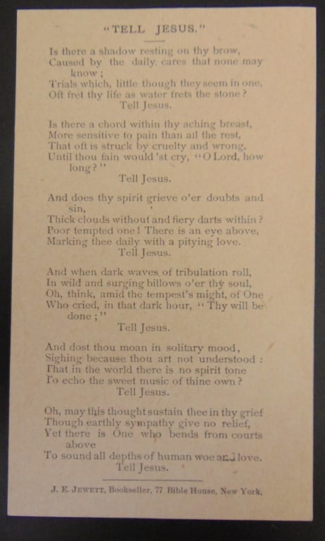 Tell Jesus: Tell Jesus J. E. Jewett, Bookseller, 77 Bible House, New York. Small sheet. Possibly Sunday School hand-out. Date: 19th century Dimensions: 3 x 5" C