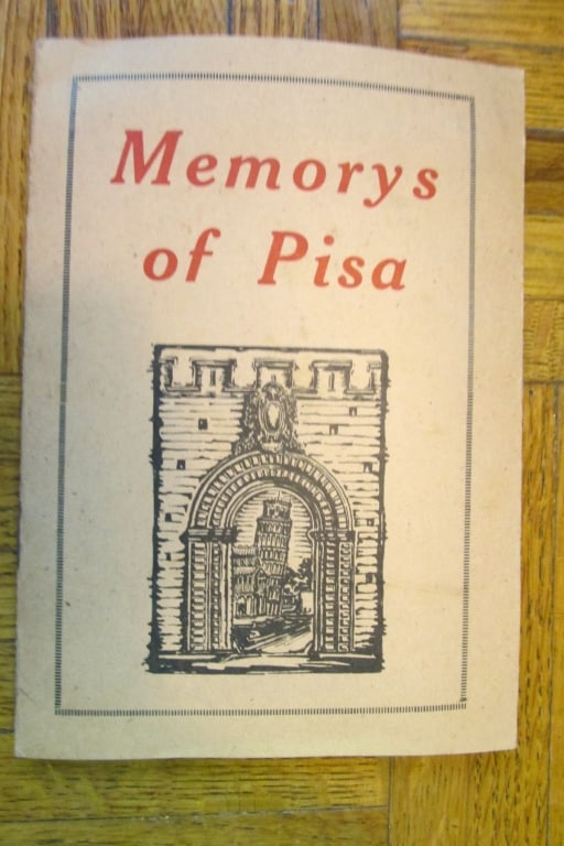 Memorys of Pisa Italy: Memorys [Memories] of Pisa Travel Booklet with laid down images.Text in English. Dated: Circa 1930 Size: 32mo Binding: Booklet Type: Travel Subject: Pisa Italy Condition Report: Very Good
