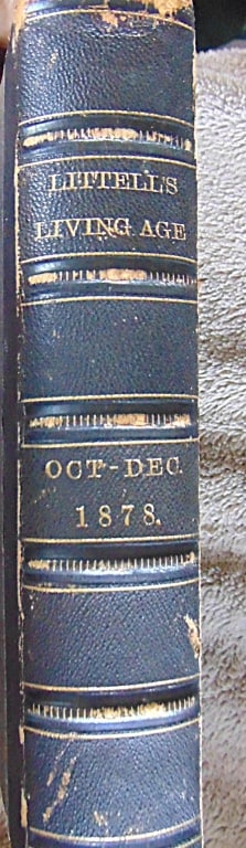 Littell's Living Age - Oct to Dec 1878: Littell's Living Age - Oct to Dec 1878 This volume serialized the conclusion of An Indiscretion in the Life of an Heiress by Thomas Hardy. This work is of particular interest to collectors as it repre