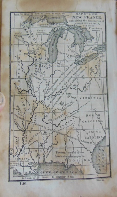 Map of New France 1692: Map of New France 1692 exhibiting the discoveries of Marquette, LaSalle and other Frenchmen Map No. 5 Dated: Circa 1840 Dimensions: 6 x 4" Condition Report Toning. Rounded left tips. Good Subject