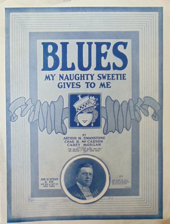 Blues - My Naughty Sweetie Gives To Me: Blues - My Naughty Sweetie Gives To Me Bert Harvey on decorated cover. Scarce A definitive First Edition printing of this Jazz-Age standard, published just before the firm transitioned to Edward B. Ma