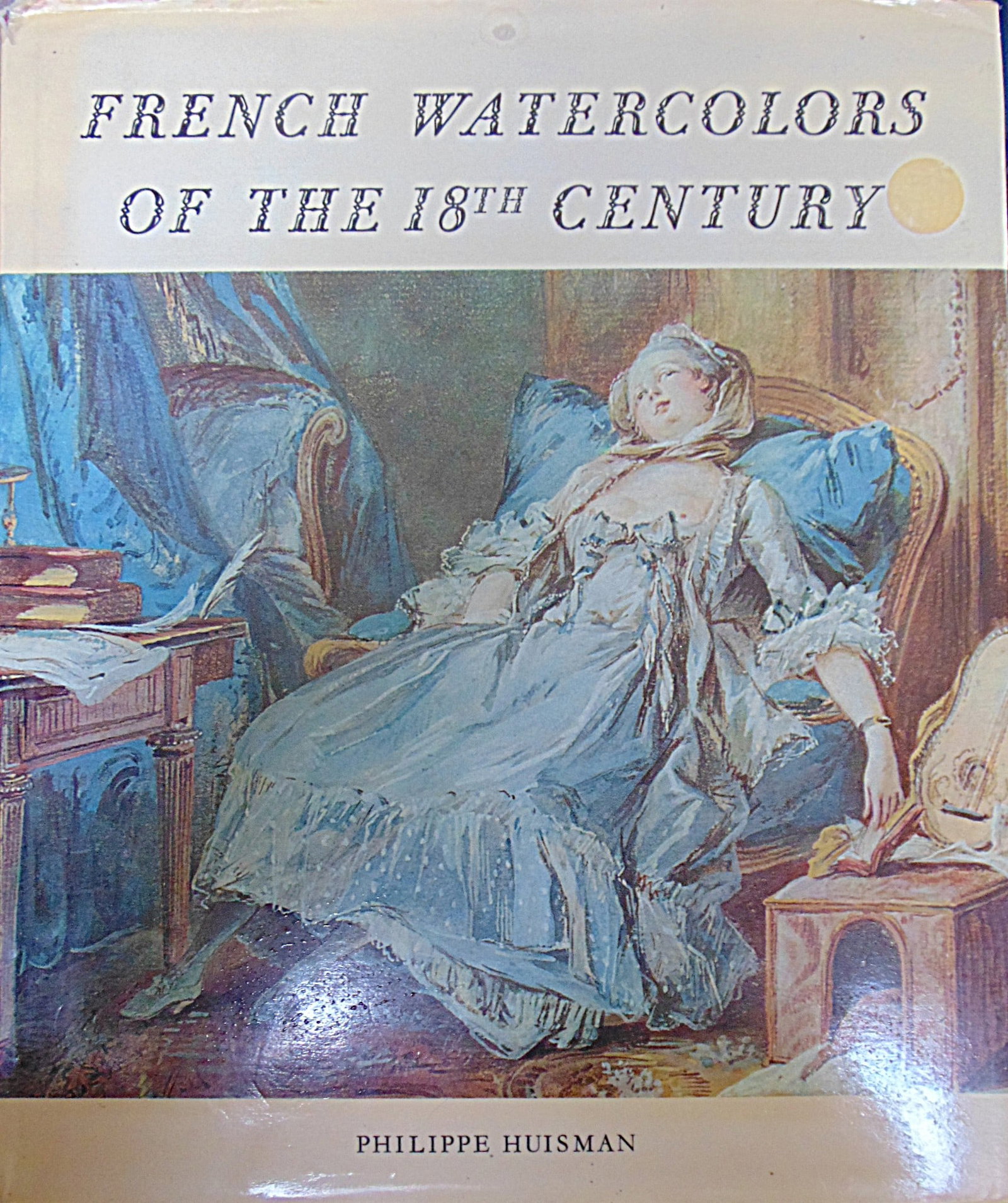 French Watercolors of the 18th Century: French Watercolors of the 18th Century Tipped-in Plates Author: Philippe Huisman Size: 4to Binding: Hardcover Dust Jacket Provenance: Hill House Reference Library Condition Report: Dj Good. Book is