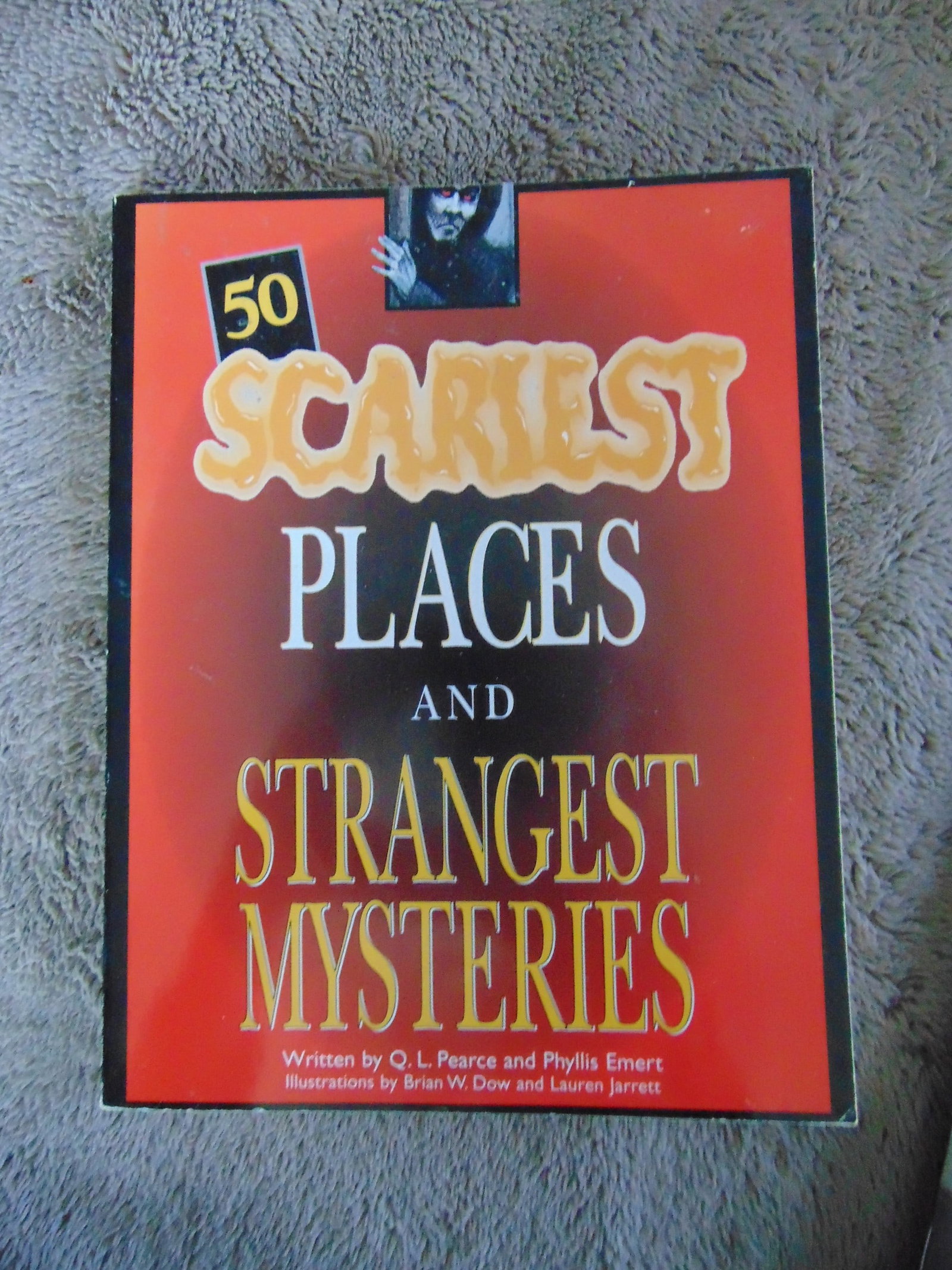 Scariest Places and Strangest Mysteries: 50 Scariest Places and Strangest Mysteries Author: Pearce and Emert Illustrations: B/W Plates Edition: 1st Edition Size: 8vo Binding: Softcover Condition Repor