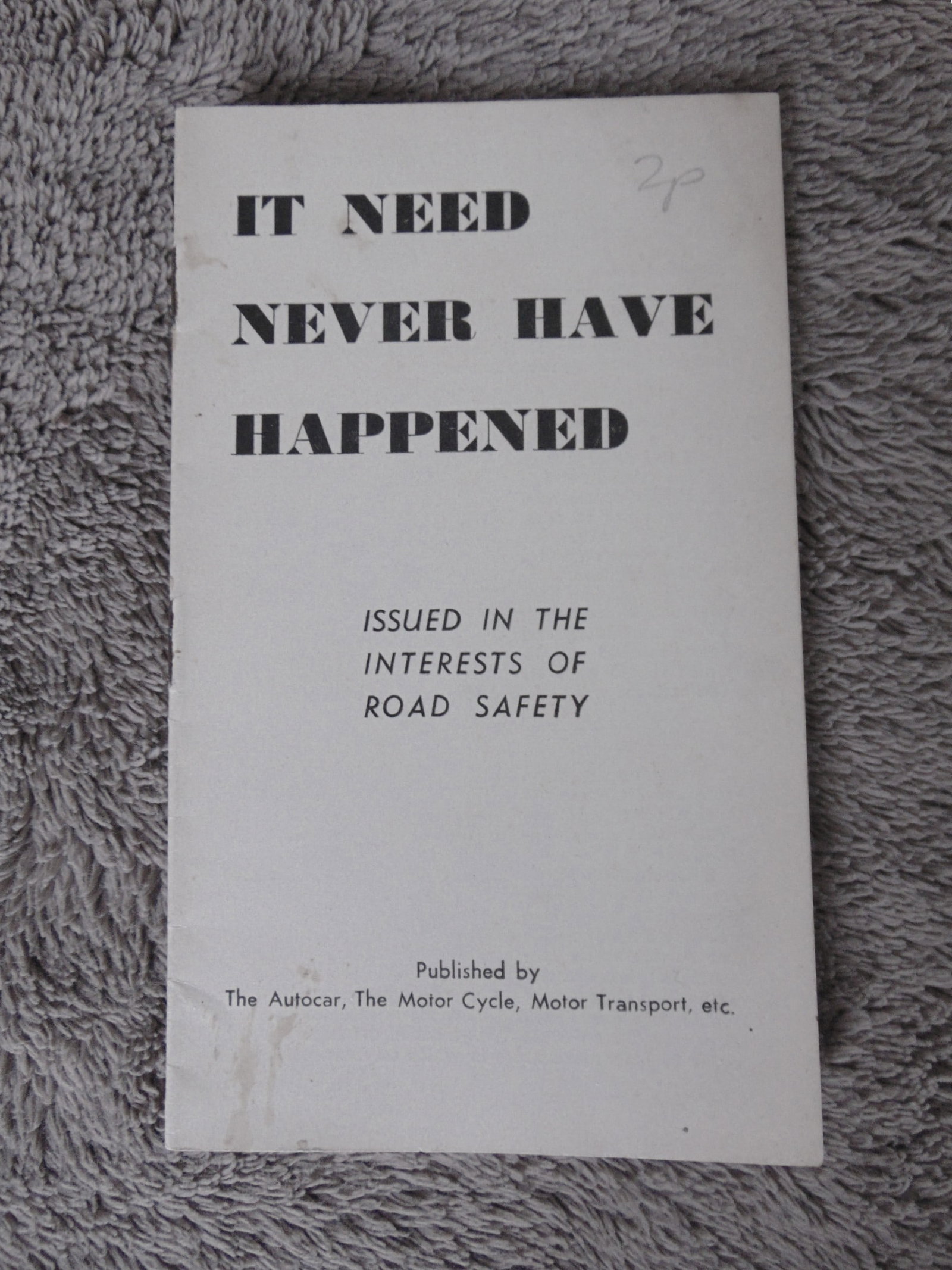 It Need Never Have Happened - Road Safety (1 of 1)