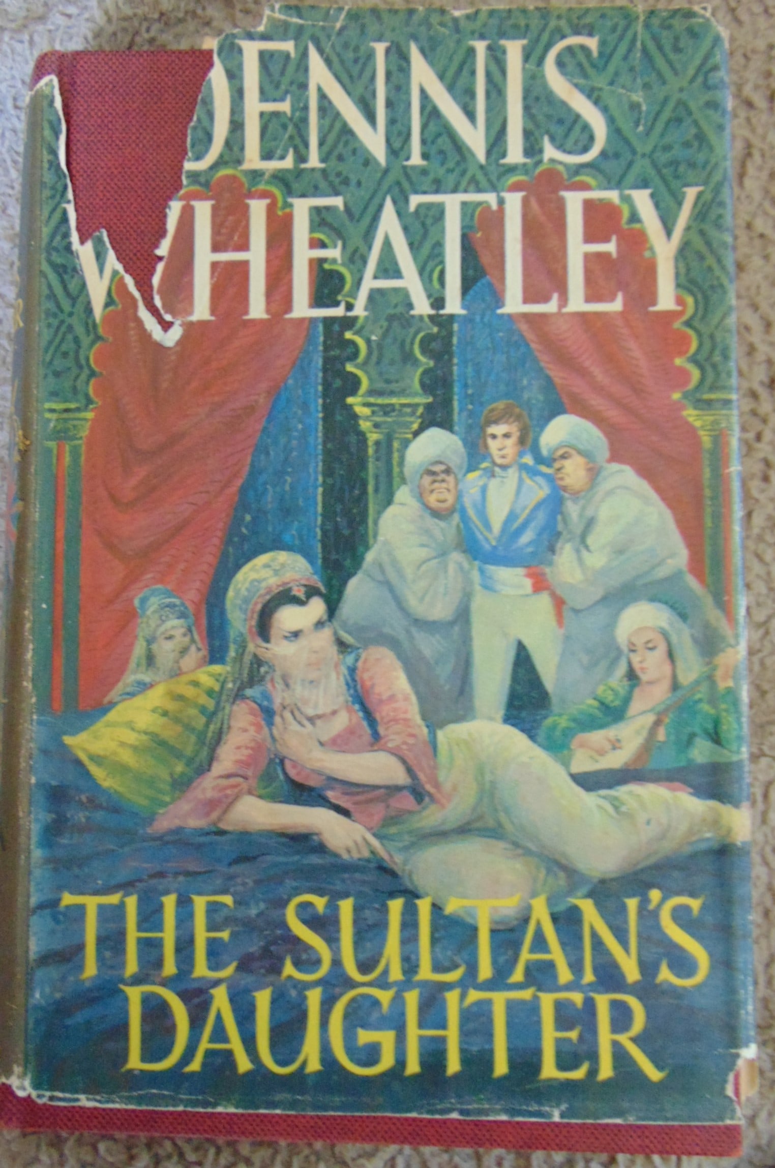 The Sultan's Daughter - Dennis Wheatley 1st: The Sultan's Daughter Author: Dennis Wheatley Dated: 1963 Publisher: Hutchinson Edition: First Edition Size: 8vo Binding: Hardcover Dust Jacket Type: Historical Fiction Condition Report: DJ has