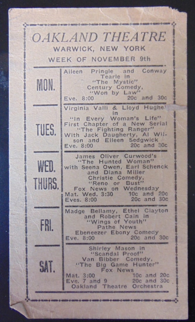 Oakland Theatre - Warwick, New York Program: Oakland Theatre - Warwick, New York Program Double sided. Dated: Circa May 31, 1925. Size: 5 x 3" Condition Report Good Subject References: 218F