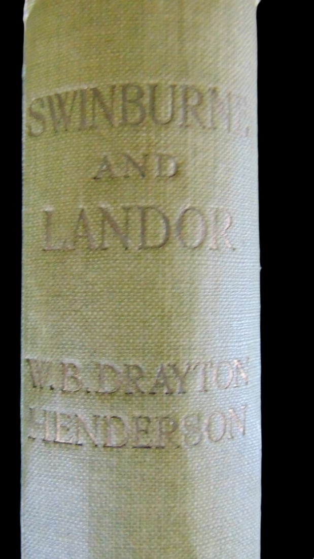Swinburne and Landor: Swinburne and Landor A Study of Their Spiritual Relationship and Its Effect on Swinburne's Moral and Poetic Development. W. Brooks Drayton Henderson's 1918 book "Swinburne and Landor" delves into the 