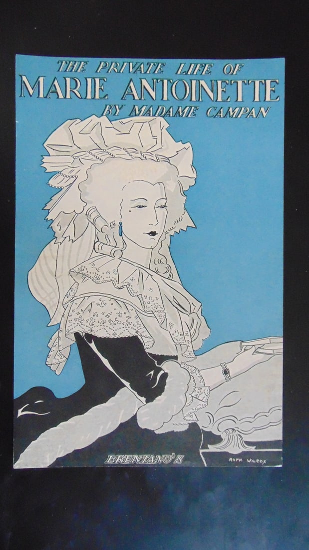 Proof Dust Jacket Cover - Ruth Katheryn Wilcox: The Private Life of Marie Antonette by Madame Campan This is a preliminary of the Dust Jacket that was sent to Ruth Wilcox by the publishers for review. It was obtained fro