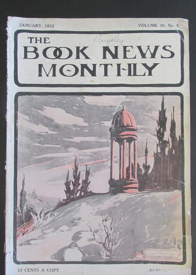 The Book News Monthly - January 1912 Plus: The Book News Monthly - January 1912 Plus The Book News Monthly - October 1911. 2 volumes in lot. Binding: Trade Wraps Type: Books About Books Condit
