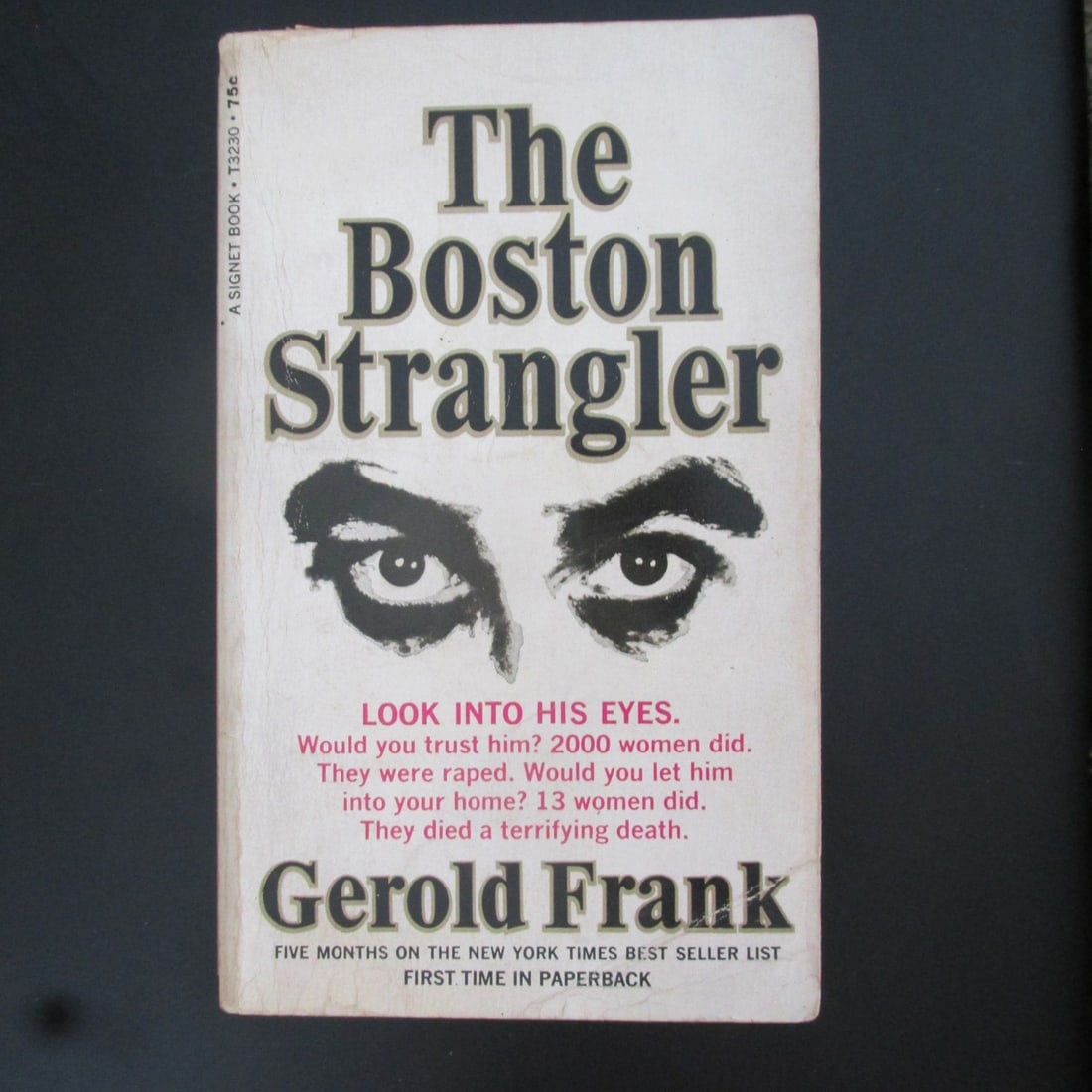 The Boston Strangler plus 2 more: The Boston Strangler PLUS Gods and Spacemen in the Ancient East The Giant Rat of Sumatra Author: Gerold Frank Dated: 1967 Publisher: Signet Binding: Paperback Type: Mystery Condition Report: Good to
