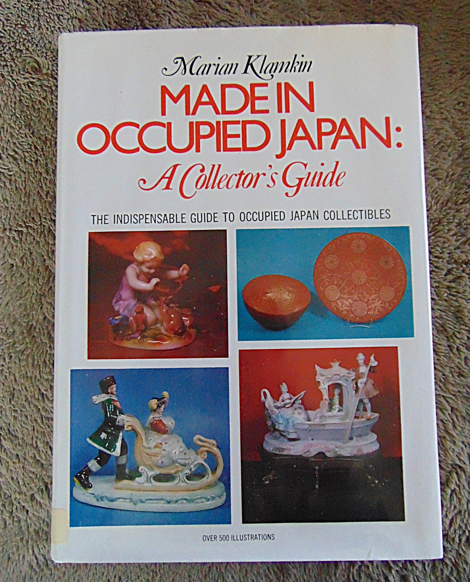 Made In Japan - A Collectors Guide: Made In Japan - A Collectors Guide The Indispensable Guide to Occupied Japan Collectibles Size: 4to Binding: Hardcover Dust Jacket Provenance: Hill House Reference Library Condition Report: Very Good