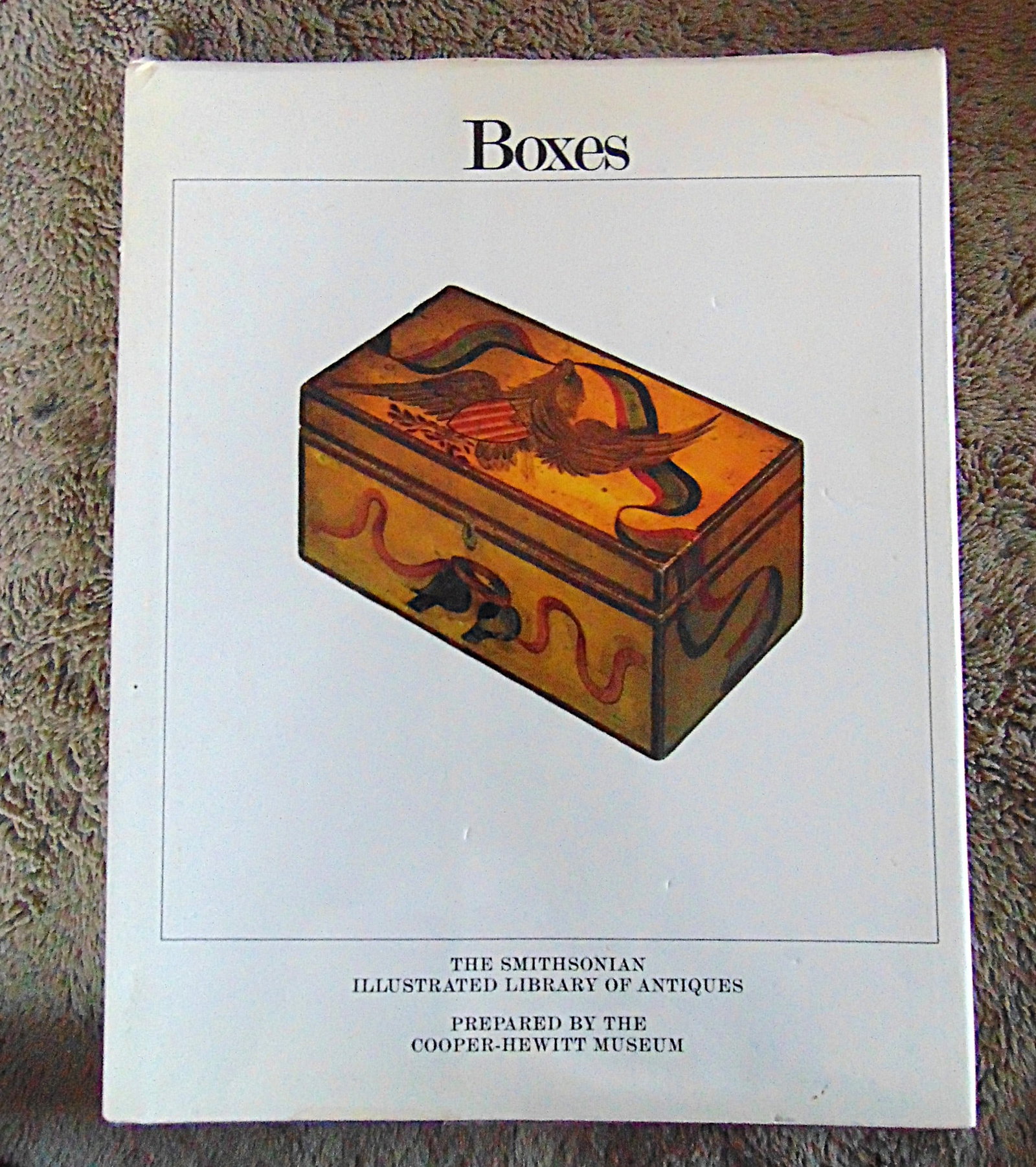 Antique Boxes: Boxes The Smithsonian Illustrated Library of Antiques Author: William Ketchum Size: 4to Binding: Hardcover Dust Jacket Provenance: Hill House Reference Library Condition Report: Very good
