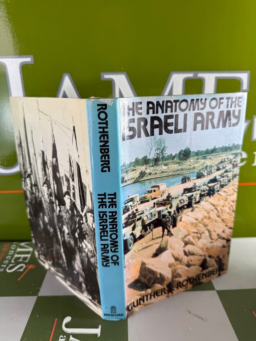 The Anatomy Of The Israeli Army- Gunther Rosenberg Hardback - 2