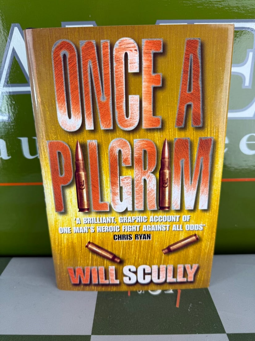 `Once A Pilgrim` Hardback Edition By Will Scully: `Once A Pilgrim` Hardback Edition By Will Scully, mint example removed from a recent book shop closure.