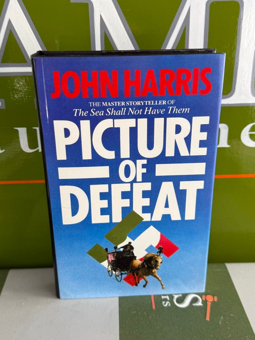 `Picture Of Defeat` WW2 By John Harris HB: Picture Of Defeat By John Harris HB , mint example removed from a recent book shop closure.