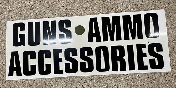 Guns, Ammo, and Accessories Sign