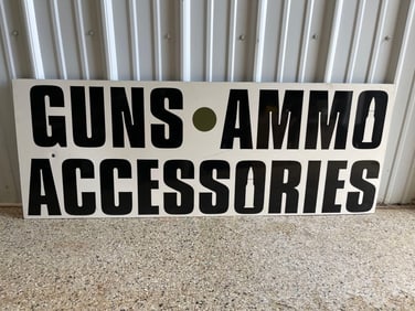 Guns, Ammos, and Accessories Sign