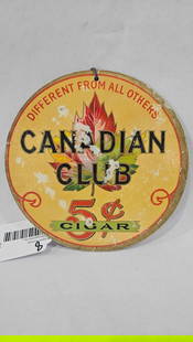 Canadian Club Double Sided Cigar Sign: Spots show to one side. Cardboard 7 inch diameter sign