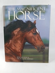 The Magnificent Horse by Bob Langrish & Nicola Jane Swinney