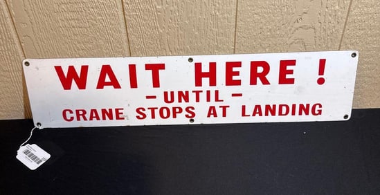 WAIT HERE PORCELAIN SIGN