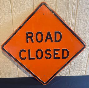 EMBOSSED ROAD CLOSED SIGN