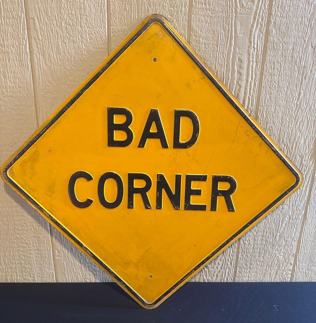 EMBOSSED BAD CORNER SIGN: 24X24