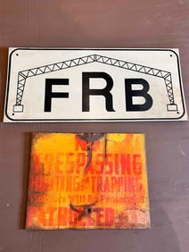 FRB & NO TRESPASSING SIGNS