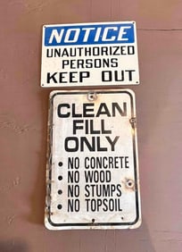 NOTICE AND CLEAN FILL SIGNS