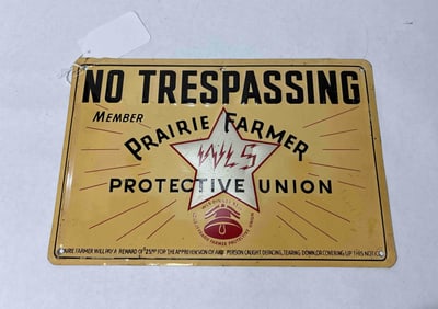 SST Prarie Farmer Protective Union No Trespassing sign