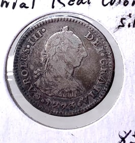 1773 Colonial Treasure Spanish Silver 2 Real Coin