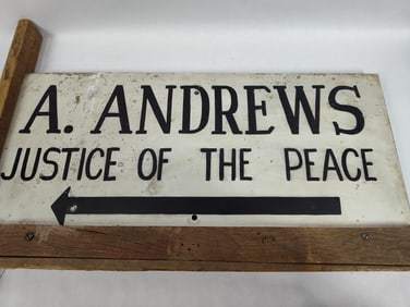 A. Andrews Justice Of The Peace handmade sign