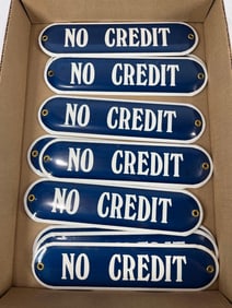 10- No Credit porcelain signs